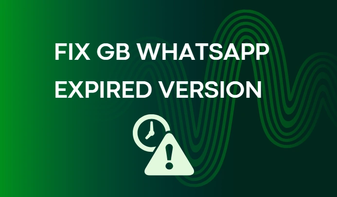 gb whatsapp expired